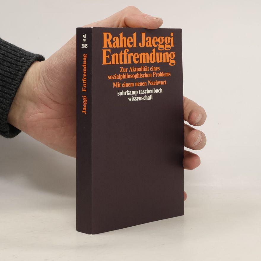 Rahel Jaeggi Entfremdung