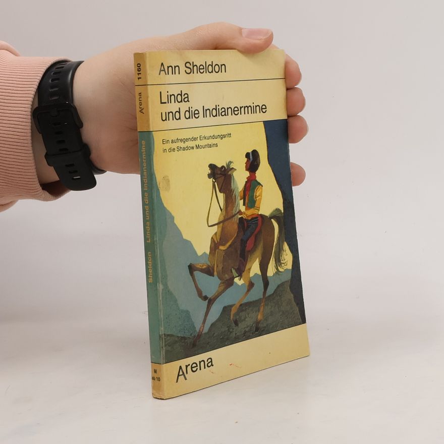 Ann Sheldon Linda und die Indianermine.