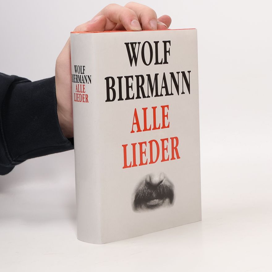 Wolf Biermann Alle Lieder