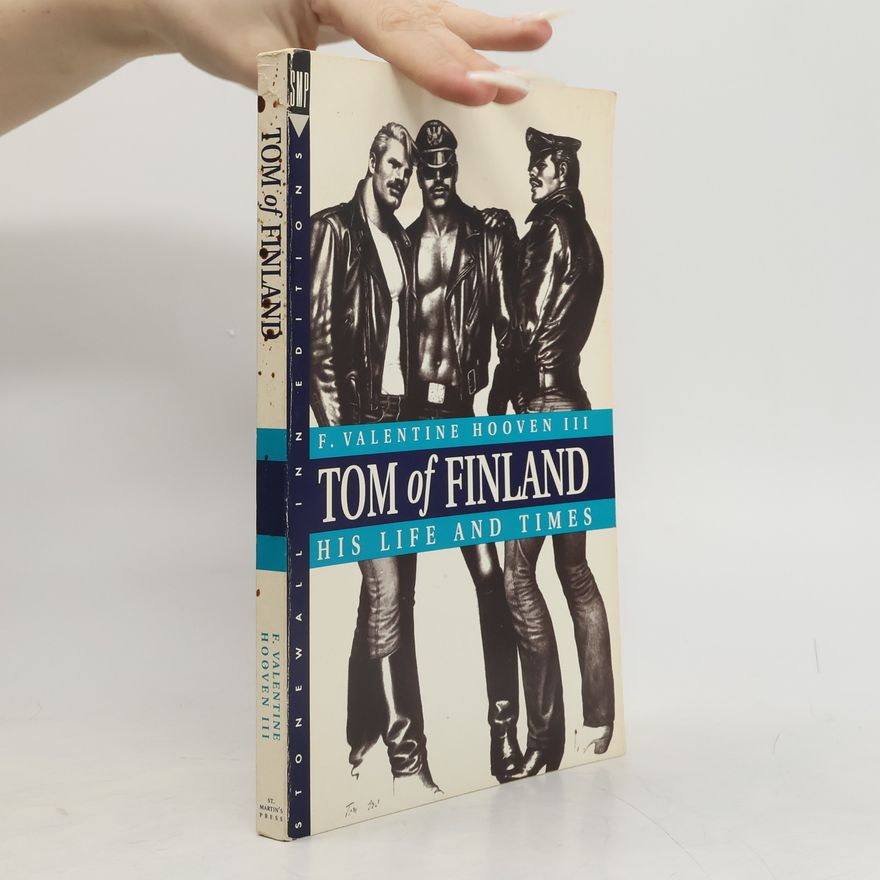 F. Valentine Hooven III Stonewall Inn Editions: Tom of Finland