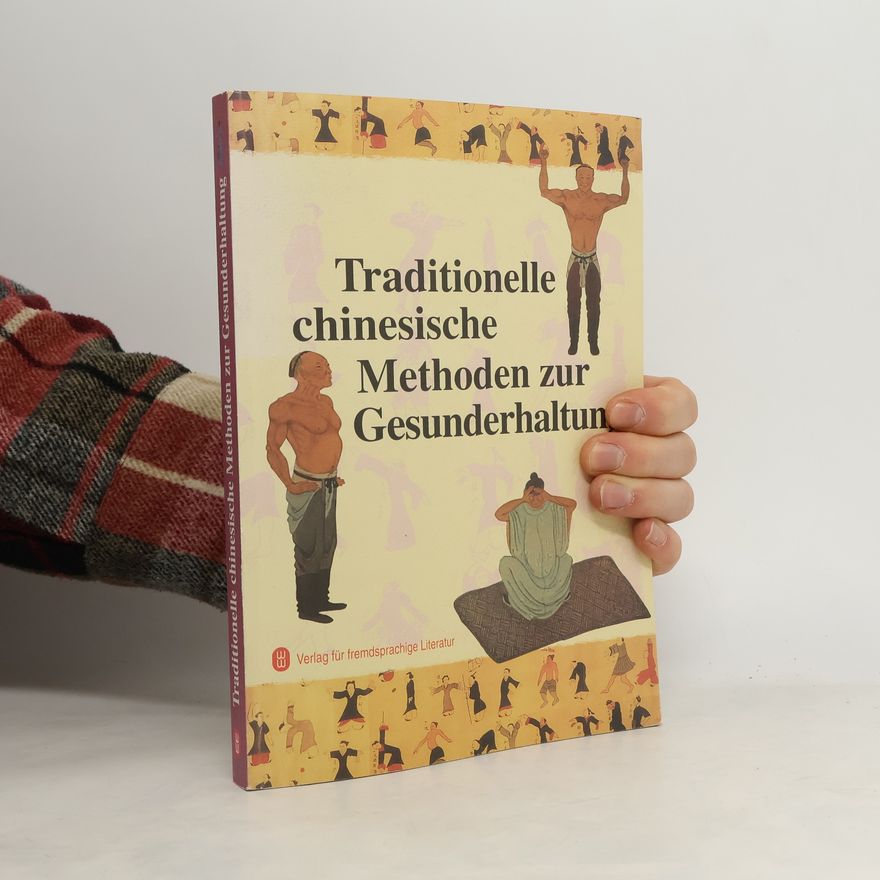 Jiangwei Li Tradtionelle chinesische Methoden zur Gesunderhaltung
