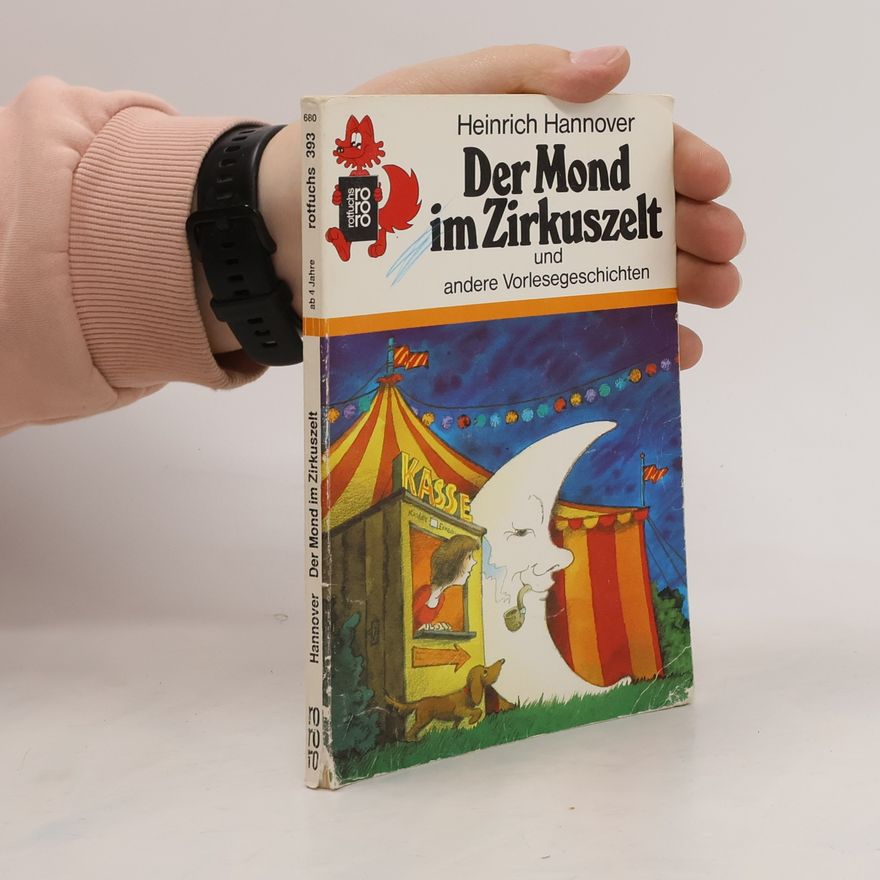 Heinrich Hannover Der Mond im Zirkuszelt und andere Vorlesegeschichten