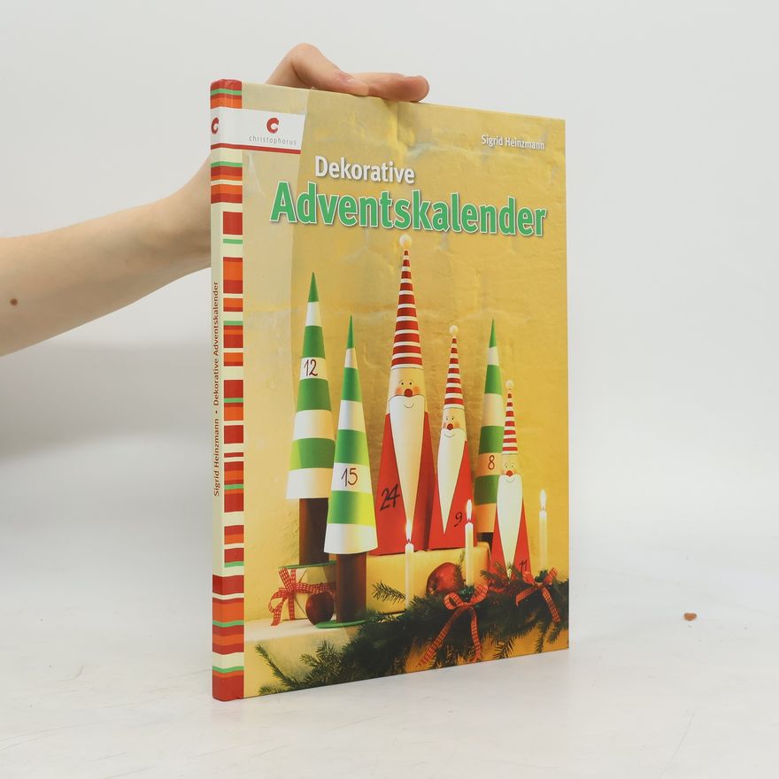 Sigrid Heinzmann Dekorative Adventskalender