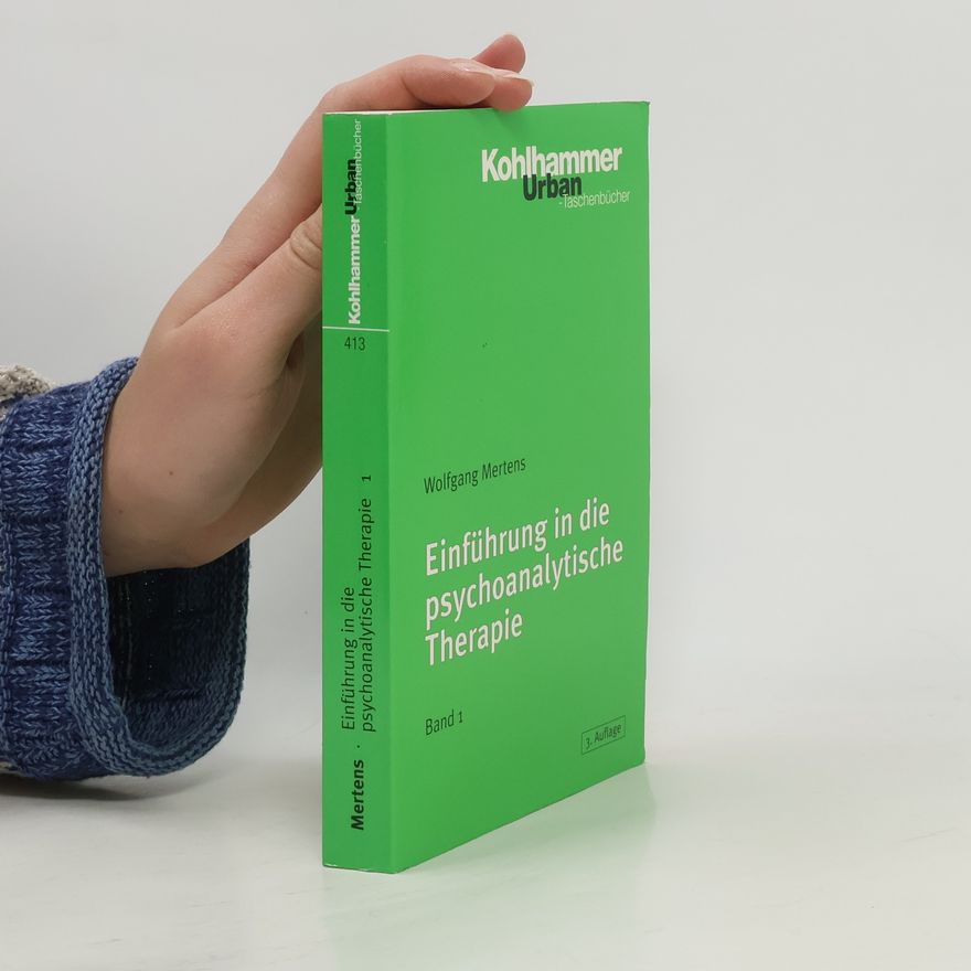 Wolfgang Mertens Einführung in die psychoanalytische Therapie - 3. Auflage