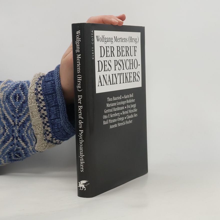 Annette Streeck-Fischer Der Beruf des Psychoanalytikers