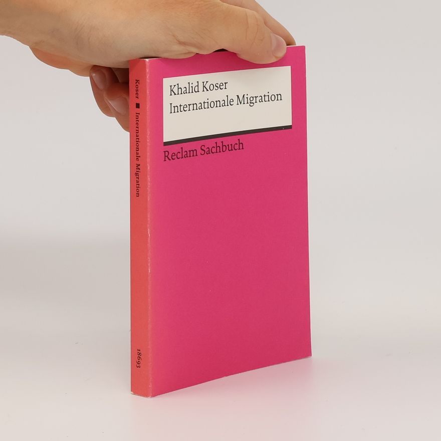Khalid Koser Internationale Migration