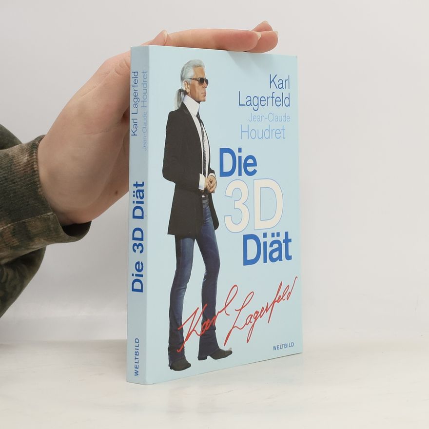 Karl Lagerfeld Die 3-D-Diät