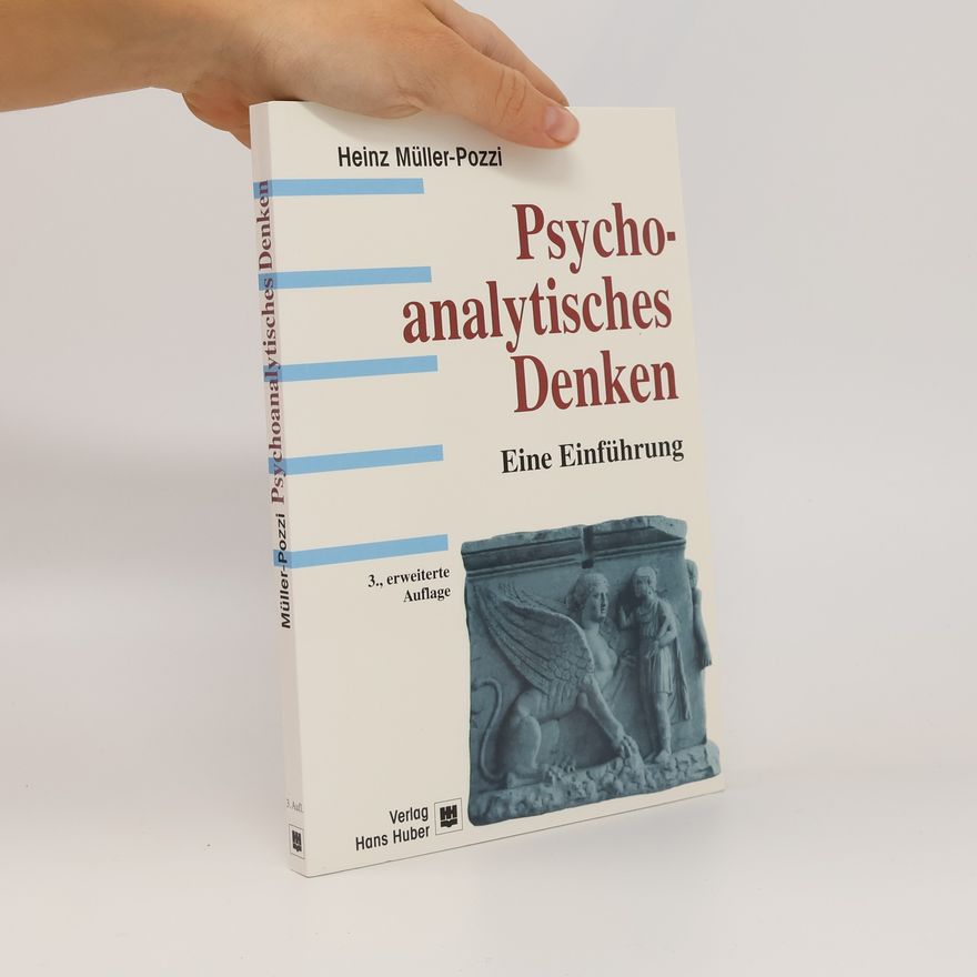 Heinz Müller-Pozzi Psychoanalytisches Denken
