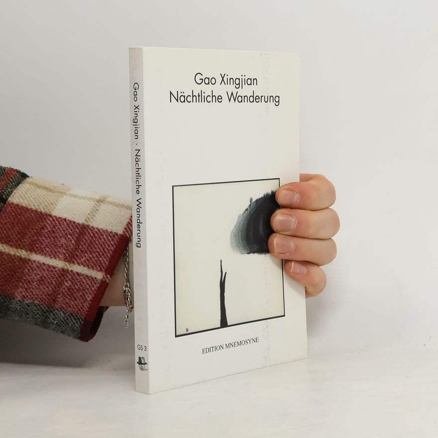 Gao Xingjian Nächtliche Wanderung.