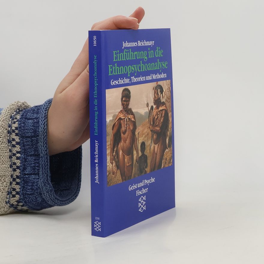 Johannes Reichmayr Einführung in die Ethnopsychoanalyse
