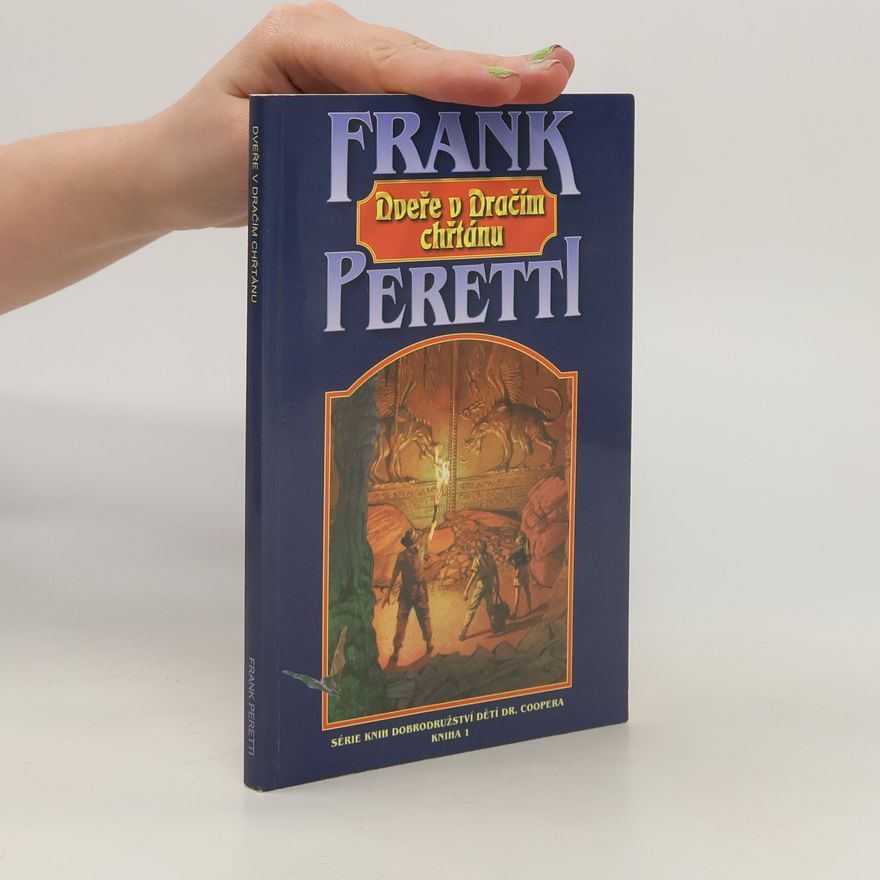 Frank E. Peretti Dveře v Dračím chřtánu