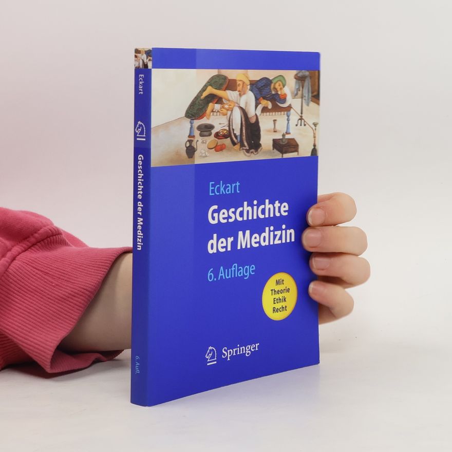 Wolfgang U. Eckart Geschichte der Medizin