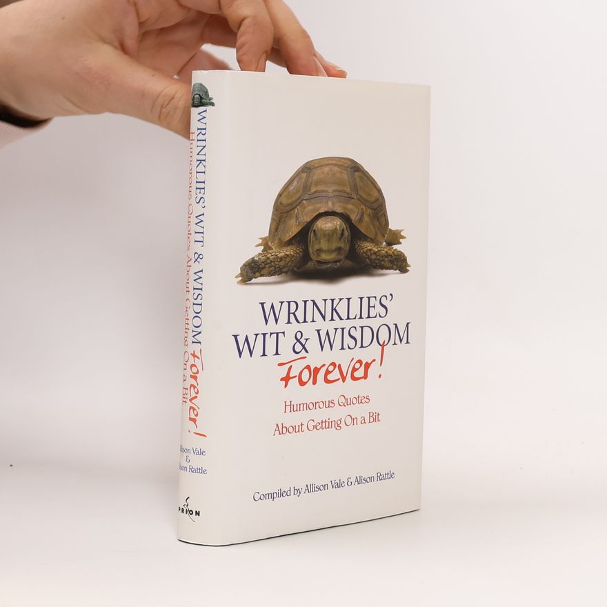 Alison Rattle Wrinklies Wit and Wisdom Forever