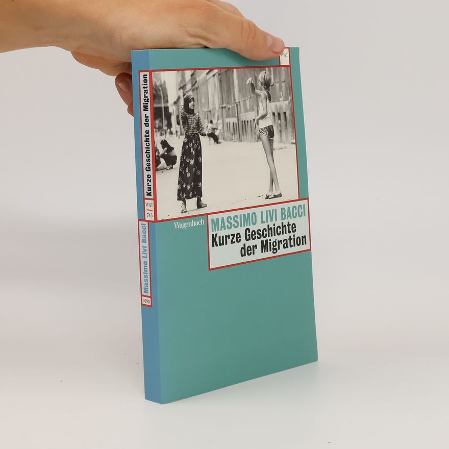 Massimo Livi Bacci Kurze Geschichte der Migration