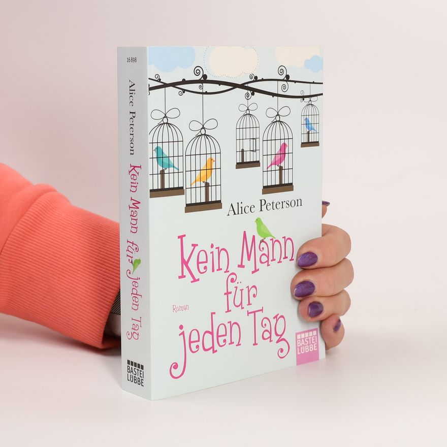Alice Peterson Kein Mann für jeden Tag