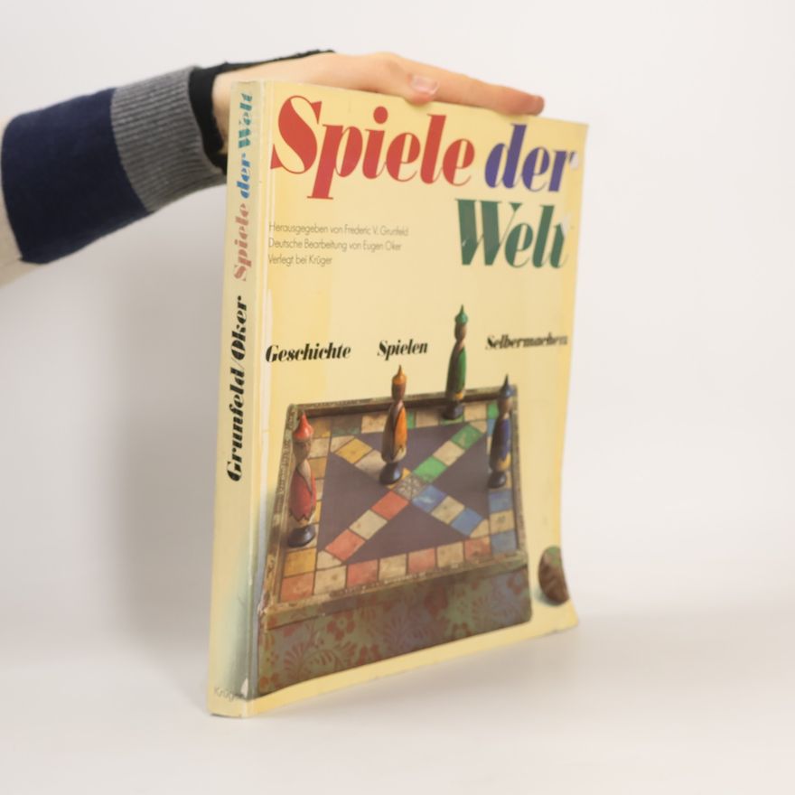 Frederic V. Grunfeld Spiele der Welt