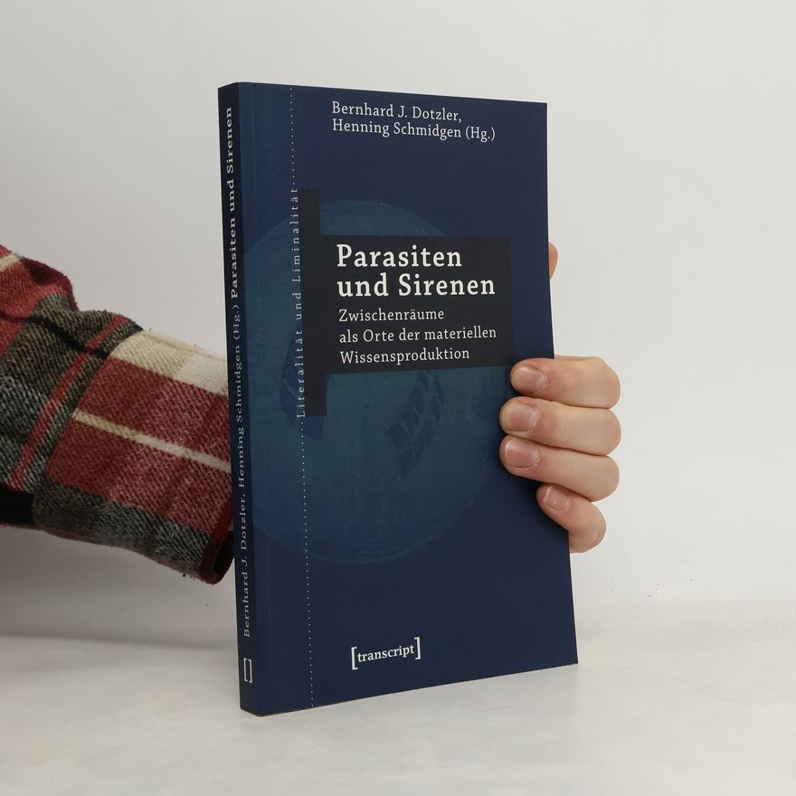 Henning Schmidgen Parasiten und Sirenen