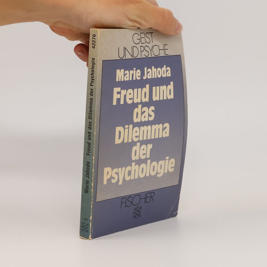 Marie Jahoda Freud und das Dilemma der Psychologie