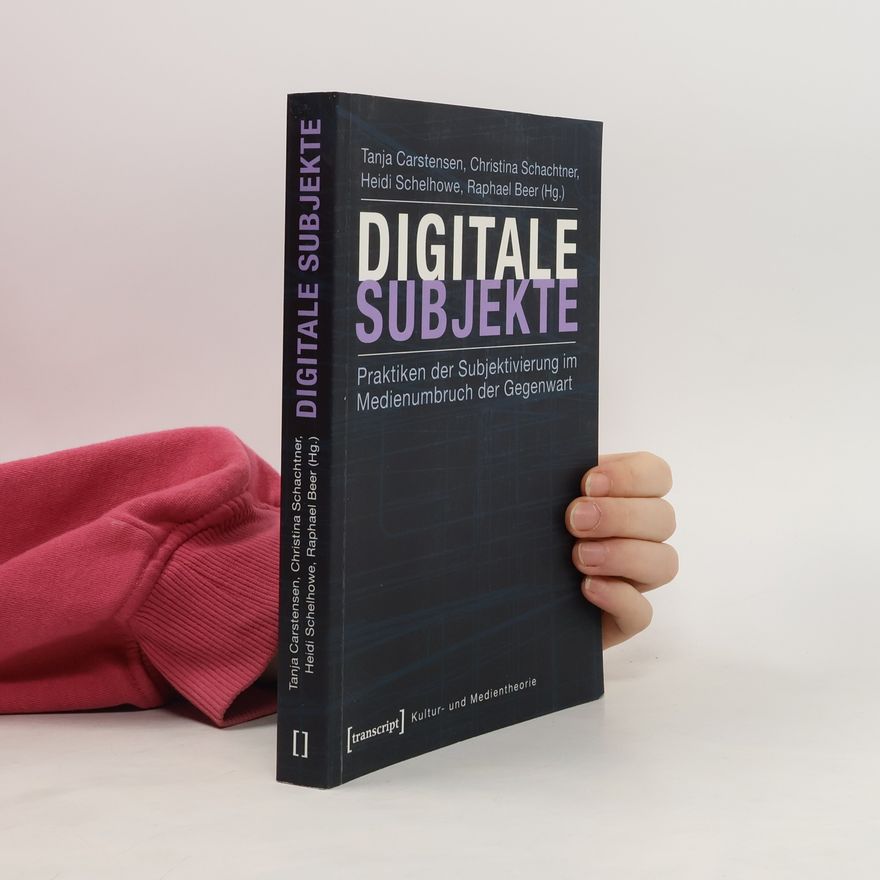 Tanja Carstensen Digitale Subjekte