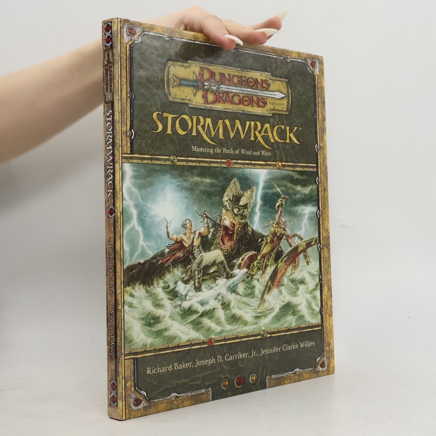 Joseph D. Carriker, Jr. Dungeons & Dragons Supplement: Stormwrack
