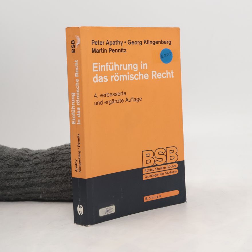 Peter Apathy Böhlau Studienbücher: Einführung in das römische Recht