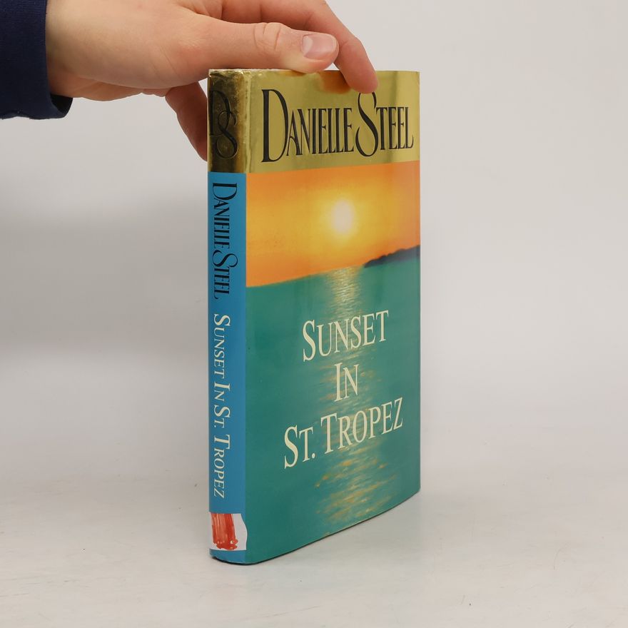 Danielle Steel Sunset in St. Tropez