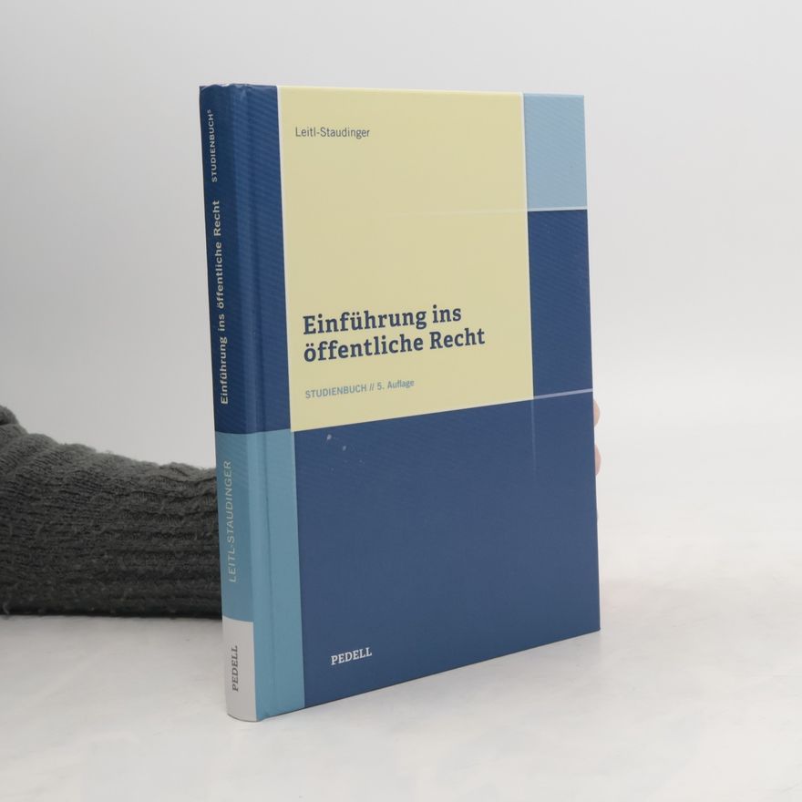 Barbara Leitl-Staudinger Einführung ins öffentliche Recht