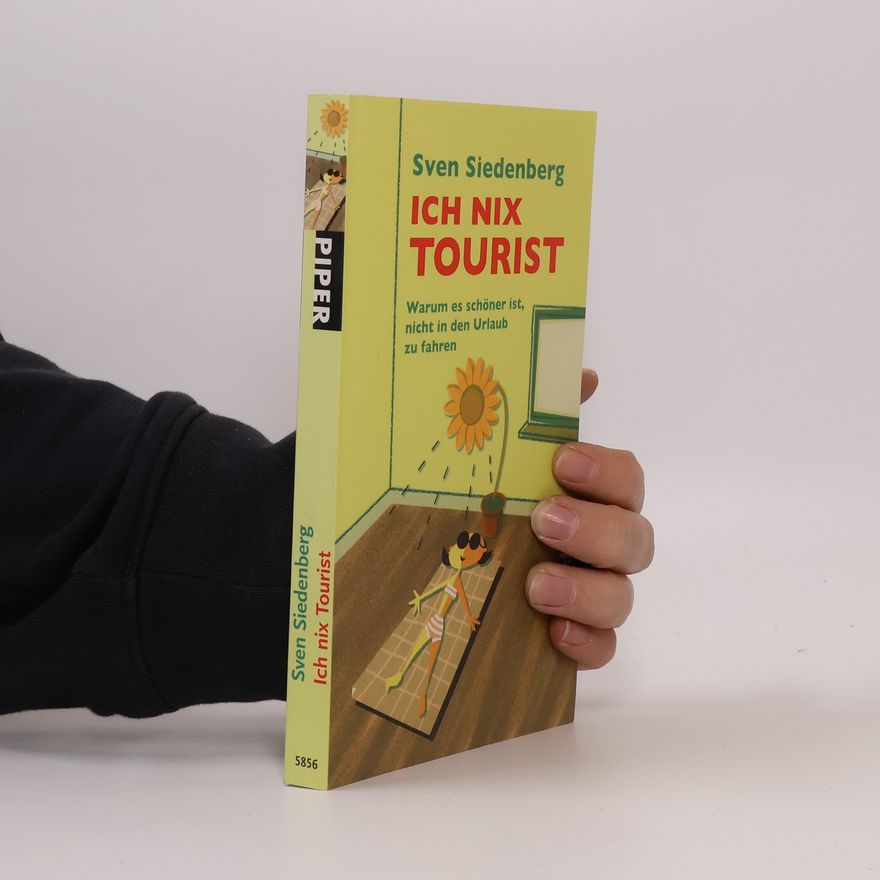 Sven Siedenberg Ich nix Tourist