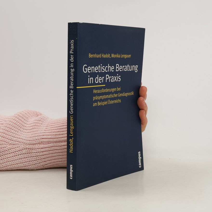 Monika Lengauer Kultur der Medizin - 26: Genetische Beratung in der Praxis