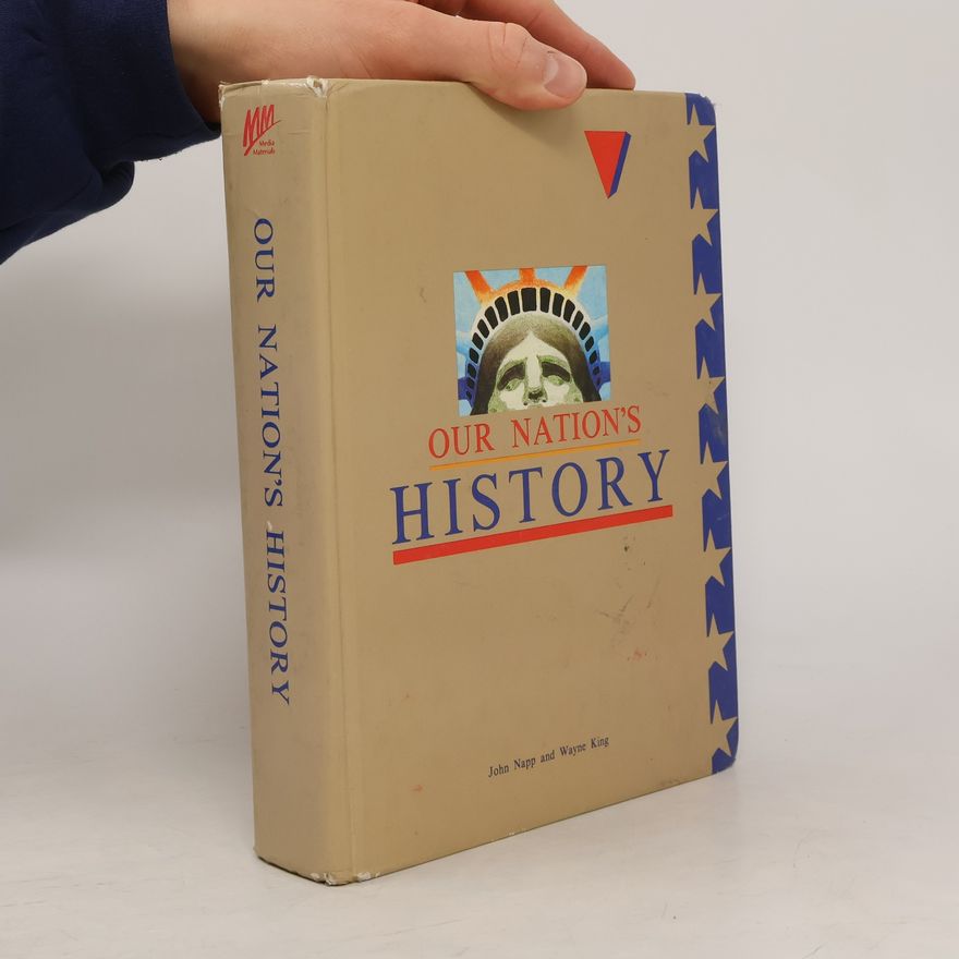 Wayne E. King Our Nation's History