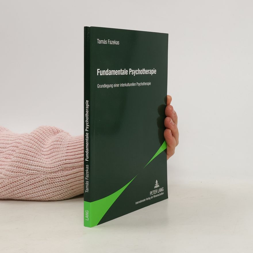 Tamás Fazekas Fundamentale Psychotherapie