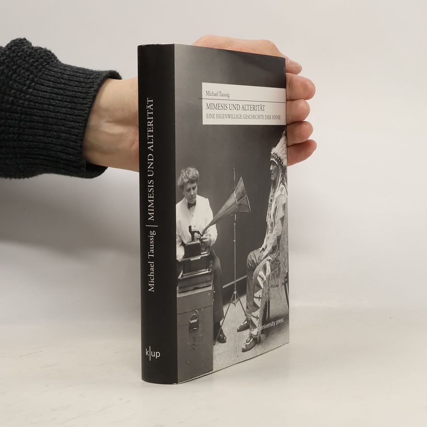 Michael Taussig Mimesis und Alterität
