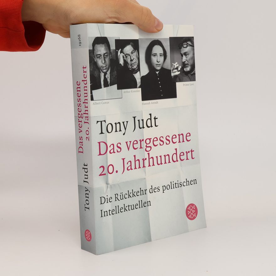 Tony Judt Das vergessene 20. Jahrhundert