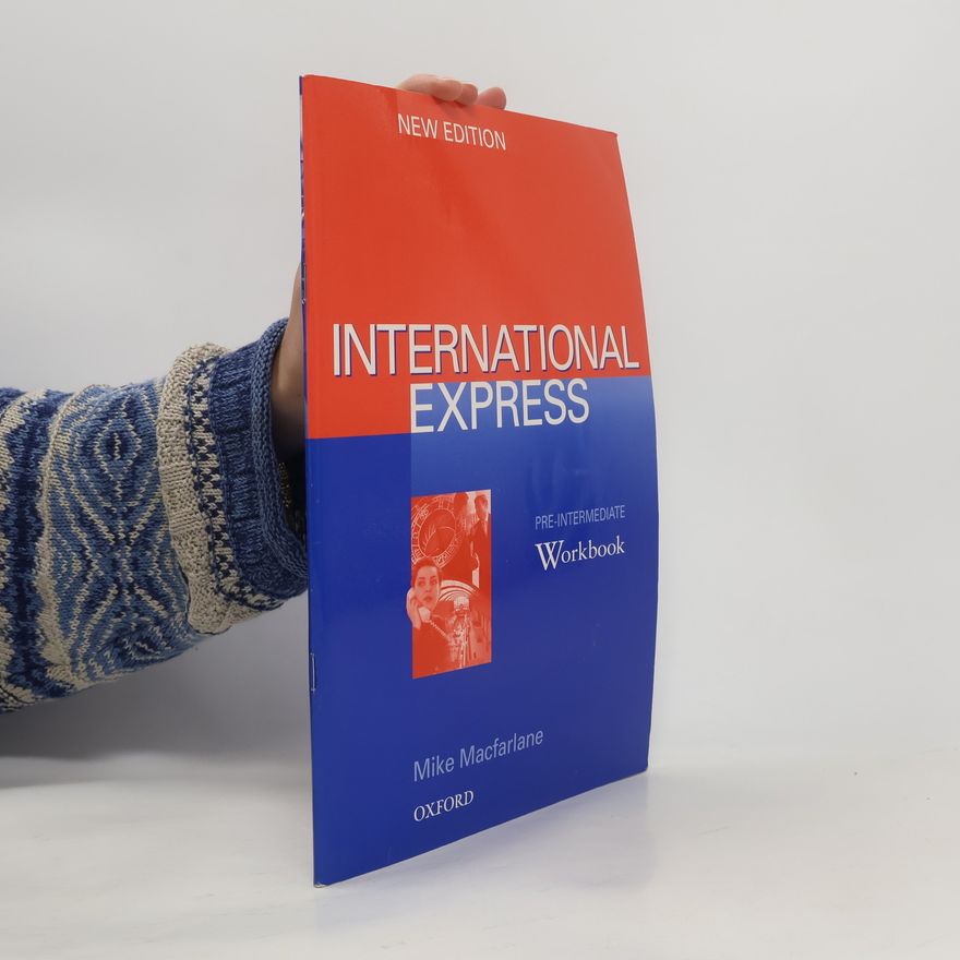 Mike Macfarlane International Express. Pre-intermediate. Workbook