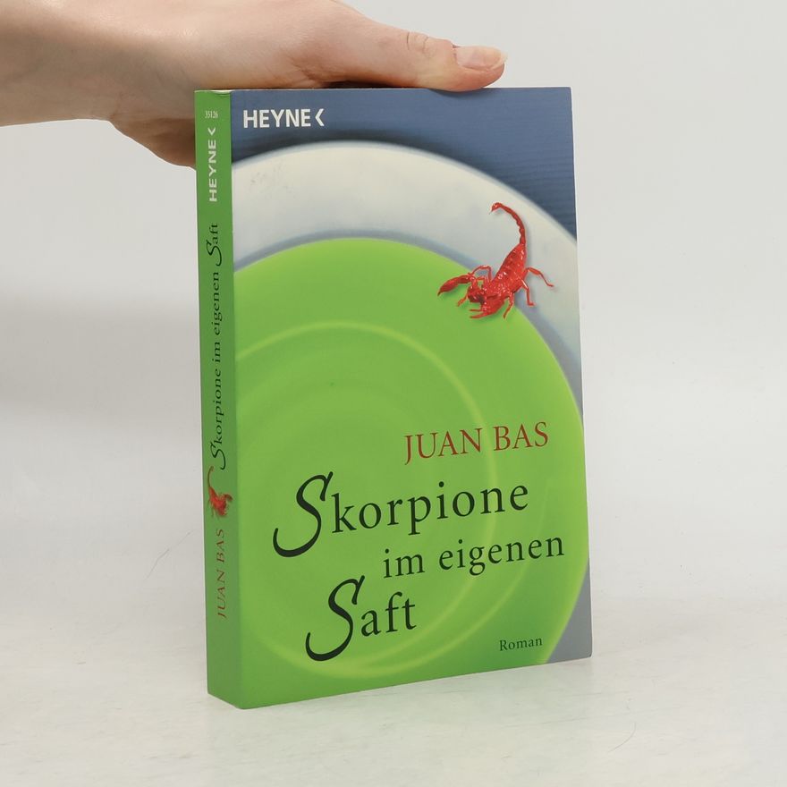 Juan Bas Skorpione im eigenen Saft