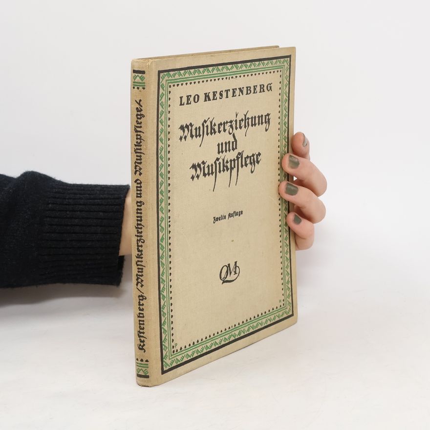 Leo Kestenberg Musikerziehung und Musikpflege