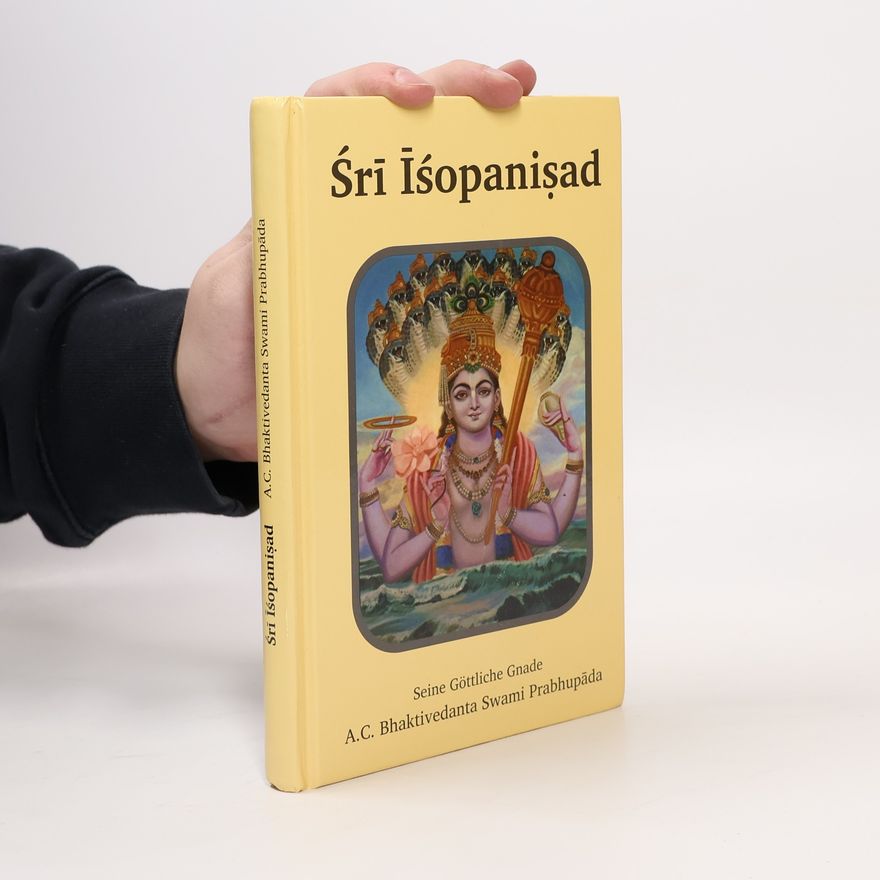 A. C. Bhaktivédánta Svámí Prabhupáda Śrĩ Ĩśopanisad