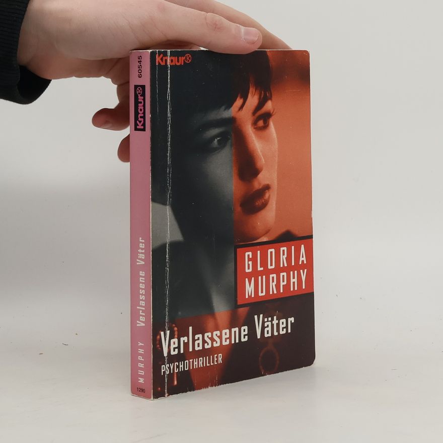 Gloria Murphy Verlassene Väter