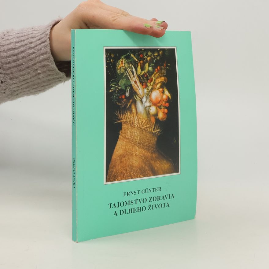 Ernest Günter Tajomstvo zdravia a dlhého života