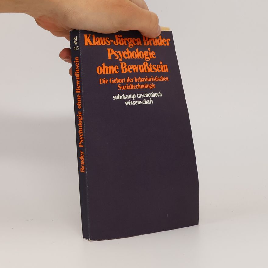 Klaus-Jürgen Bruder Psychologie ohne Bewusstsein