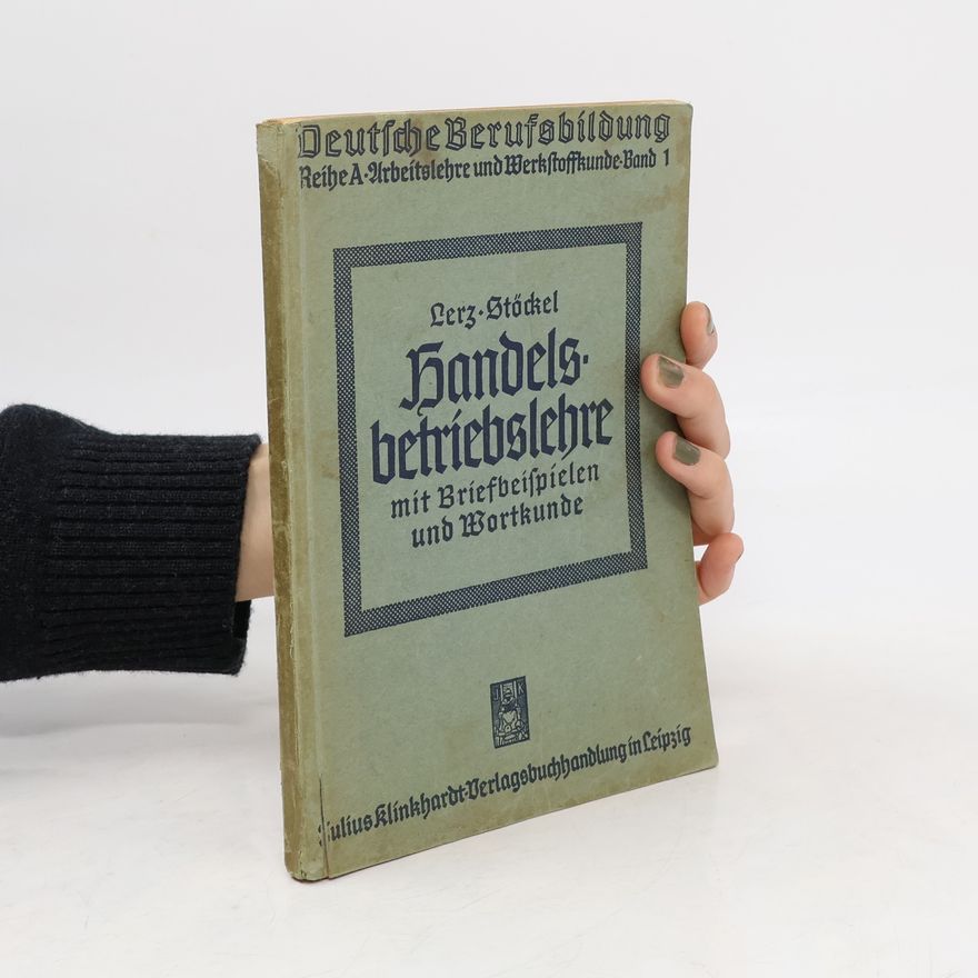 Charlotte Stöckel Handelsbetriebslehre mit Briefbeispielen und Wortkunde