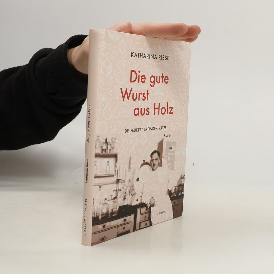 Katharina Riese Die gute Wurst aus Holz