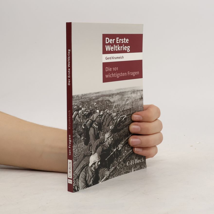 Gerd Krumeich Die 101 wichtigsten Fragen - der Erste Weltkrieg