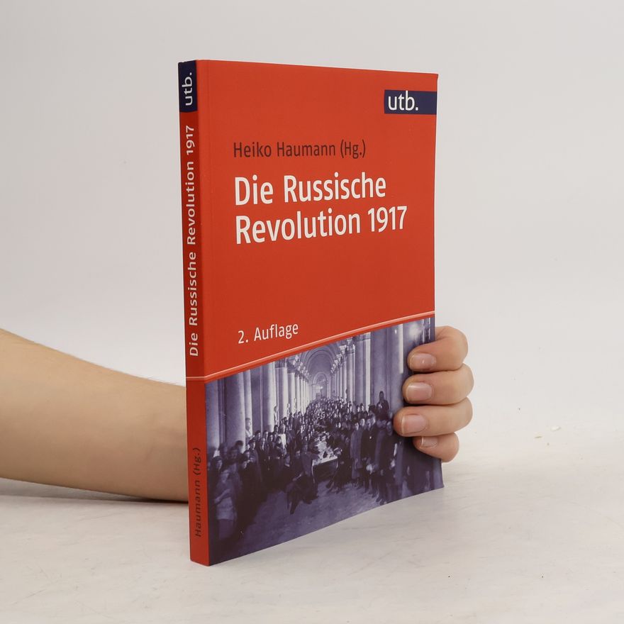 Heiko Haumann Die Russische Revolution 1917