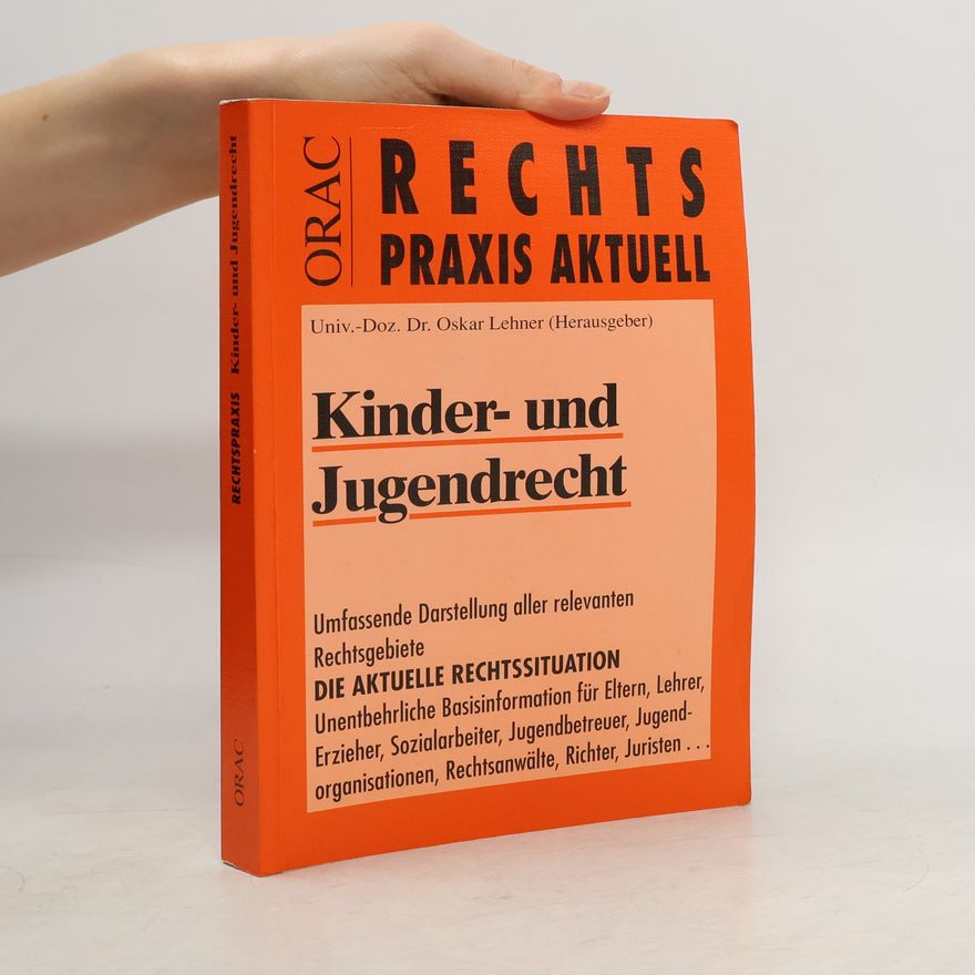 Oskar Lehner Orac Rechtspraxis aktuell: Kinder- und Jugendrecht