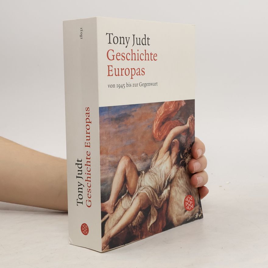 Tony Judt Geschichte Europas von 1945 bis zur Gegenwart