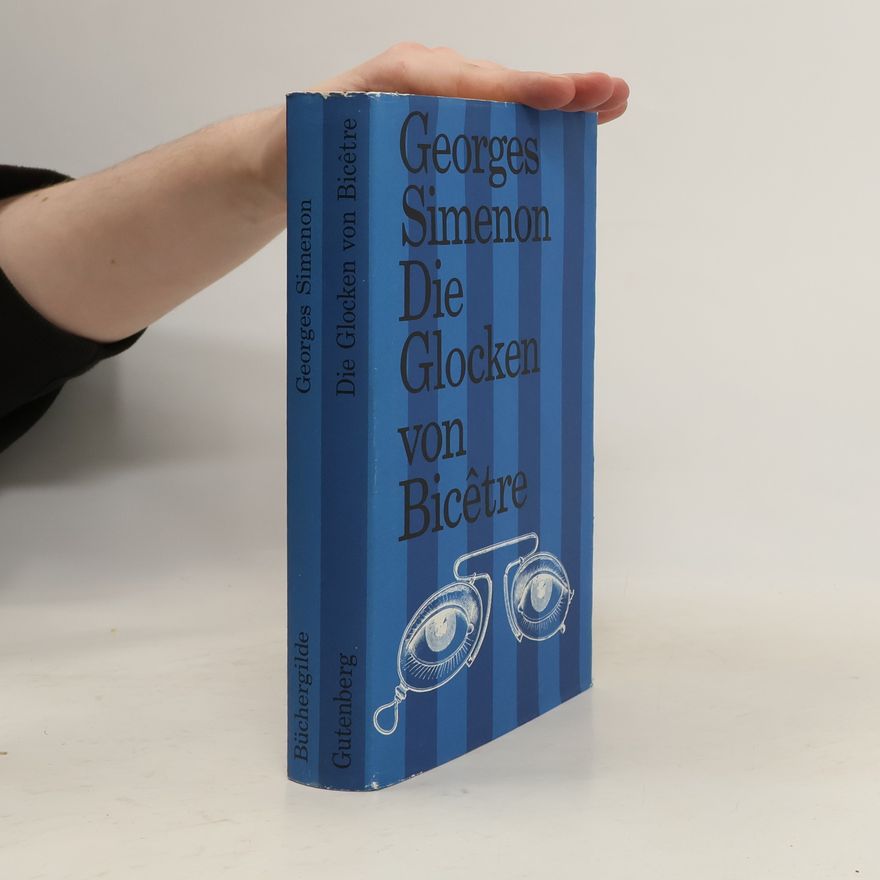 Georges Simenon Die Glocken von Bicêtre