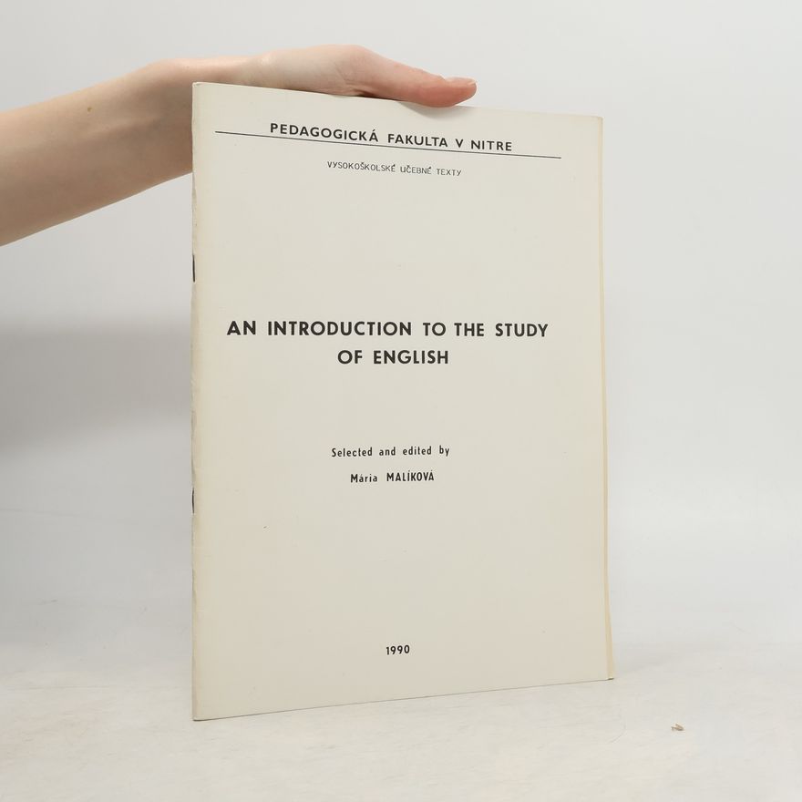 Mária Malíková An Introduction to the Study of English