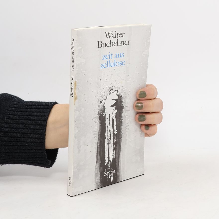 Walter Buechebner Zeit aus Zellulose
