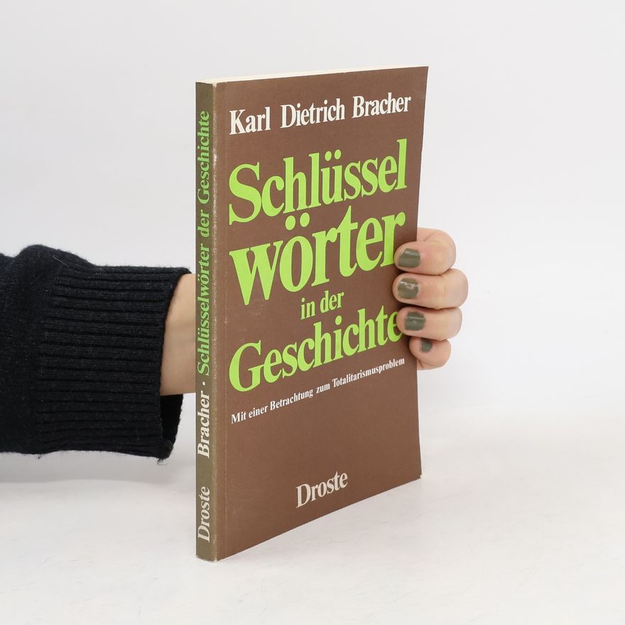 Karl Dietrich Bracher Schlüsselwörter in der Geschichte